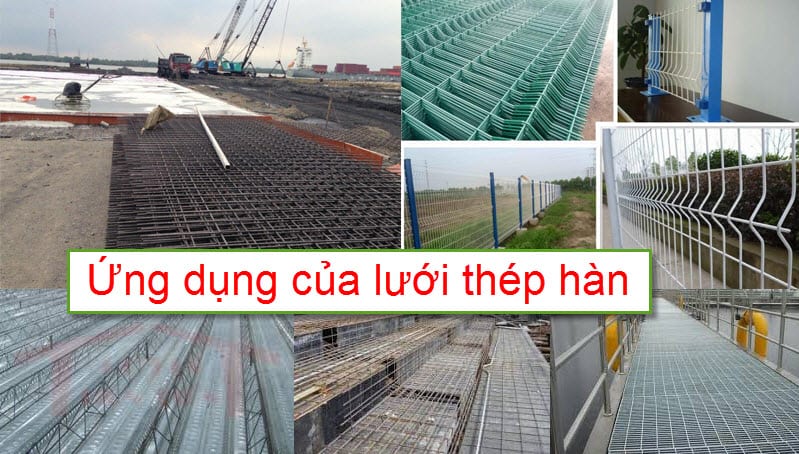 Lưới thép hàn được ứng dụng vào nhiều lĩnh vực với nhiều mục đích khác nhau